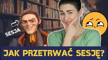 Miniatura filmu na YouTube. Na pierwszym planie brunetka trzymająca się za żuchwę w geście zastanowienia i powątpiewania. Pod nią tekst: Jak przetrwać sesję? W tle zmartwiona emotikona i podstępny skrzat podpisany słowem sesja. Za nimi półki z książkami.